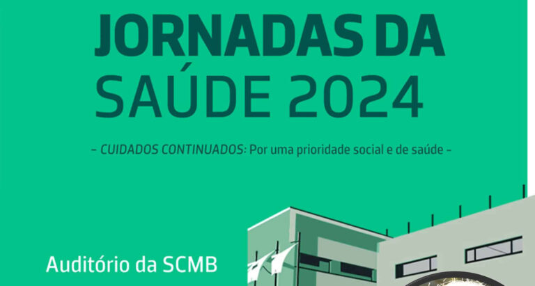 Jornadas da Saúde 2024: a primazia da Pessoa na prestação de cuidados